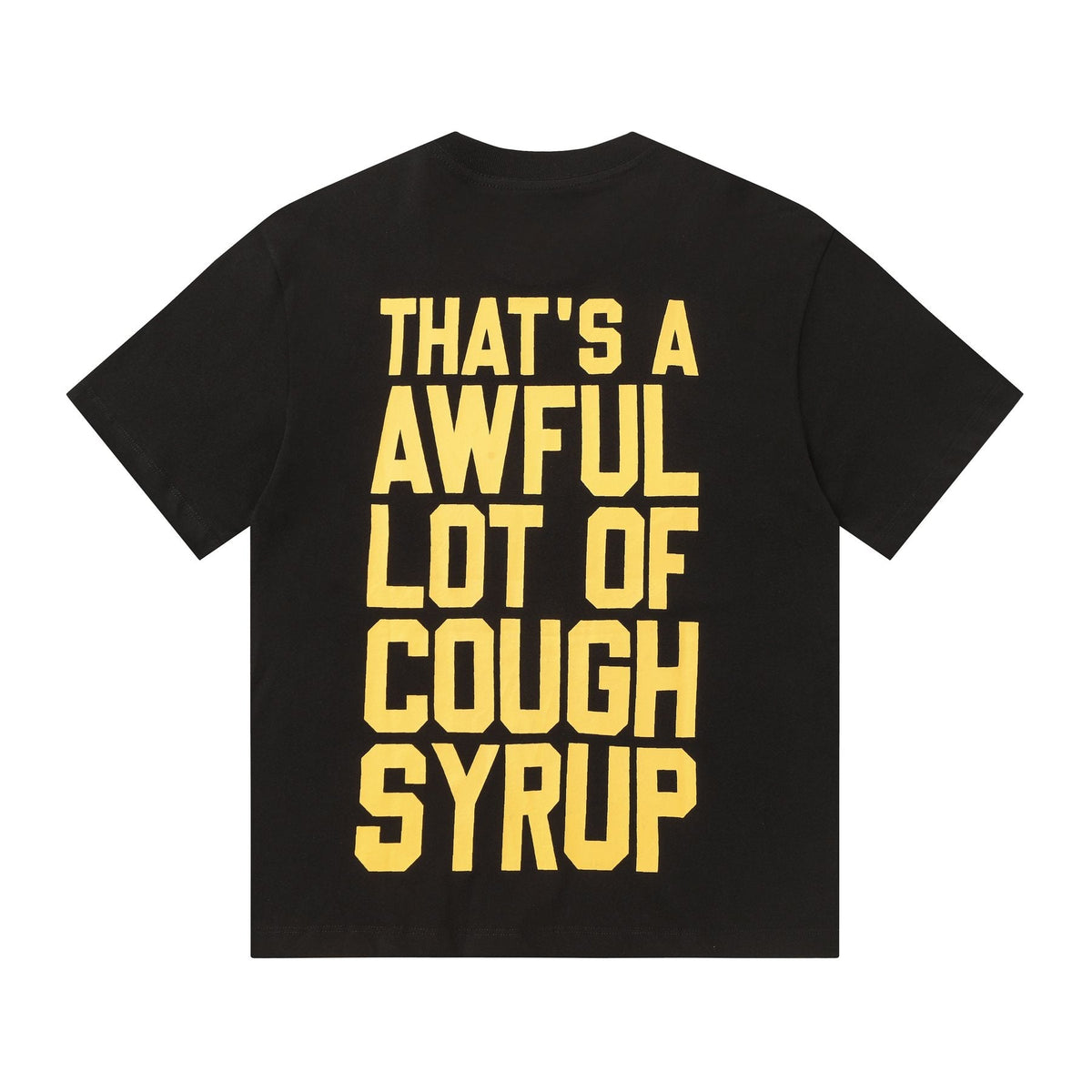 THAT'S A AWFUL LOT OF COUGH SYRUP Mona Lisa Graphic Short-Sleeve T-Shirt